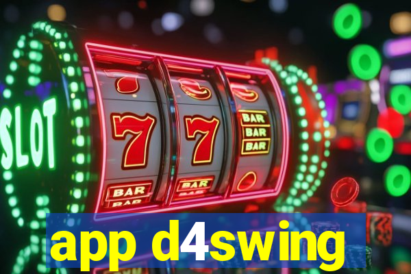 app d4swing